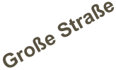 Große Straße